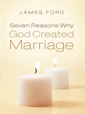 cover image of Seven Reasons Why God Created Marriage